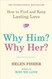 Why Him? Why Her?