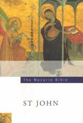 The The Navarre Bible: St John's Gospel: