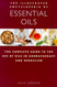 The Illustrated Encyclopedia of Essential Oils