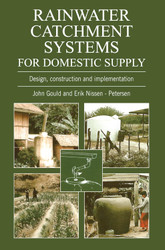 Rainwater Catchment Systems for Domestic Supply: Design Construction