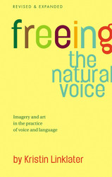 Freeing the Natural Voice: Imagery and Art in the Practice of Voice