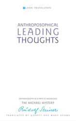 Anthroposophical Leading Thoughts: Anthroposophy as a Path of