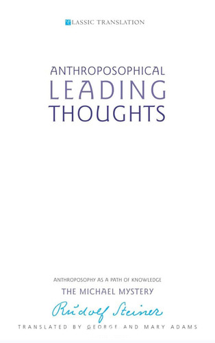 Anthroposophical Leading Thoughts: Anthroposophy as a Path of