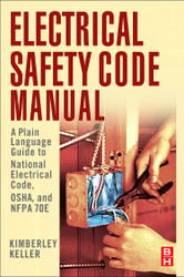 Electrical Safety Code Manual: A Plain Language Guide to National