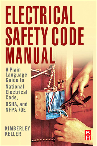 Electrical Safety Code Manual: A Plain Language Guide to National
