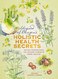 Hildegarde of Bingen's Holistic Health Secrets: Natural Remedies from