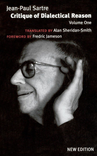 Critique of Dialectical Reason Volume One