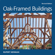 Oak-Framed Buildings: Revised Edition