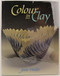 Colour in Clay Colour in Clay