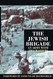 The Jewish Brigade: An Army with Two Masters 1944-45