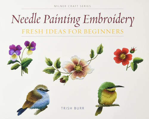 Needle Painting Embroidery: Fresh Ideas for Beginners