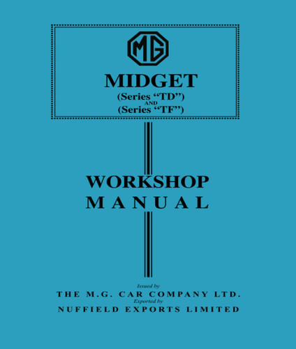 MG Midget Series TD & TF Workshop Manual