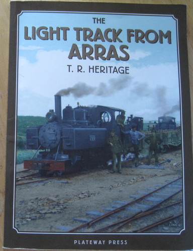 The Light Track from Arras: Narrow Gauge at War Vol.3 (v. 3)