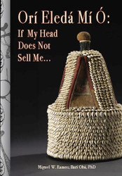Ori Eleda Mi O If My Head Does Not Sell Me