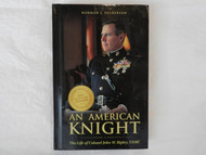 An American Knight: The Life of Colonel John W. Ripley USMC