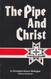 The Pipe and Christ: A Christian-Sioux Dialogue