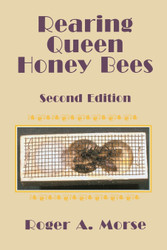 Rearing Queen Honey Bees: