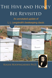 The Hive and the Honey Bee Revisited: An Annotated Update of