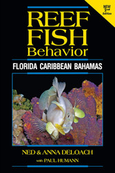 Reef Fish Behavior: Florida Caribbean Bahamas