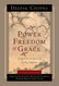 Power Freedom and Grace