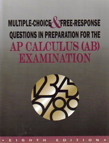 Multiple Choice & Free-Response Questions in Preparation for Ap