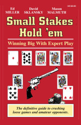 Small Stakes Hold 'em: Winning Big with Expert Play