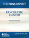 The Moss Report - Pancreatic Cancer Treatment Guide