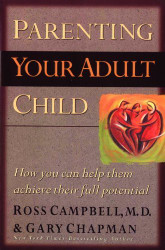 Parenting Your Adult Child: How You Can Help Them Achieve Their Full