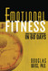 Emotional Fitness: From Challenge to Champion in 60 Days