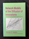 Network Models of the Diffusion of Innovations