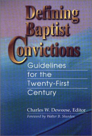 Defining Baptist convictions