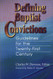 Defining Baptist convictions