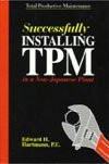 Successfully Installing TPM in a Non-Japanese Plant: Total Productive
