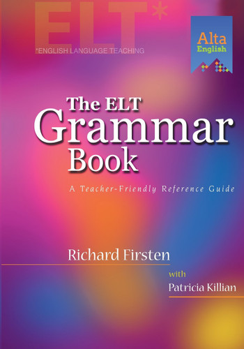 ELT Grammar Book: A Teacher-Friendly Reference Guide