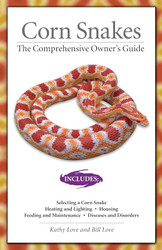 Corn Snakes: The Comprehensive Owner's Guide