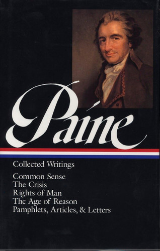 Thomas Paine: Collected Writings: Common Sense / The Crisis / Rights