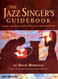 The Jazz Singer's Guidebook