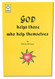God helps those who help themselves