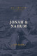 Jonah & Nahum: Grace in the Midst of Judgment: