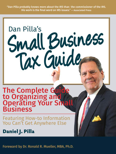 Dan Pilla's Small Business Tax Guide