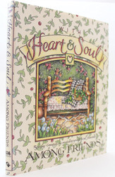 With Heart & Soul: Among Friends: Recipes