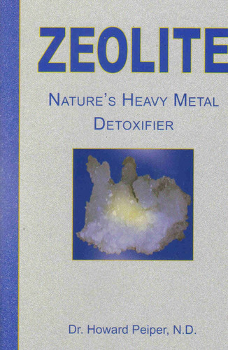 Zeolite: Nature's Heavy Metal Detoxifier