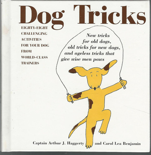 Dog Tricks: Eighty-Eight Challenging Activities for Your Dog from