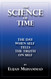 The Science Of Time: When Self Tells The Truth On Self