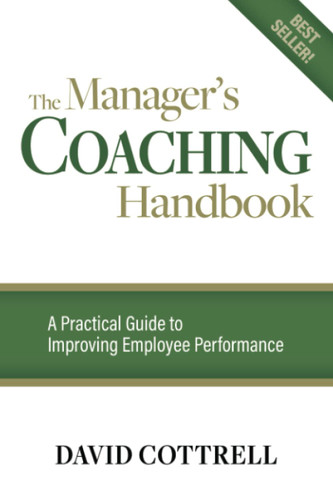 The Manager's Coaching Handbook: A Practical Guide to Improving