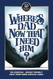 Where's Dad Now That I Need Him? Away From Home Survival Guide