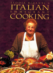 Italian Immigrant Cooking (Immigrant Cookbook Series Bk. #1)