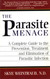 The Parasite Menace: A Complete Guide to the Prevention Treatment and
