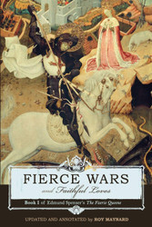 Fierce Wars and Faithful Loves: Book I of Edmund Spenser's The Faerie