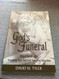 God's Funeral: Psychology: Trading the Sacred for the Secular